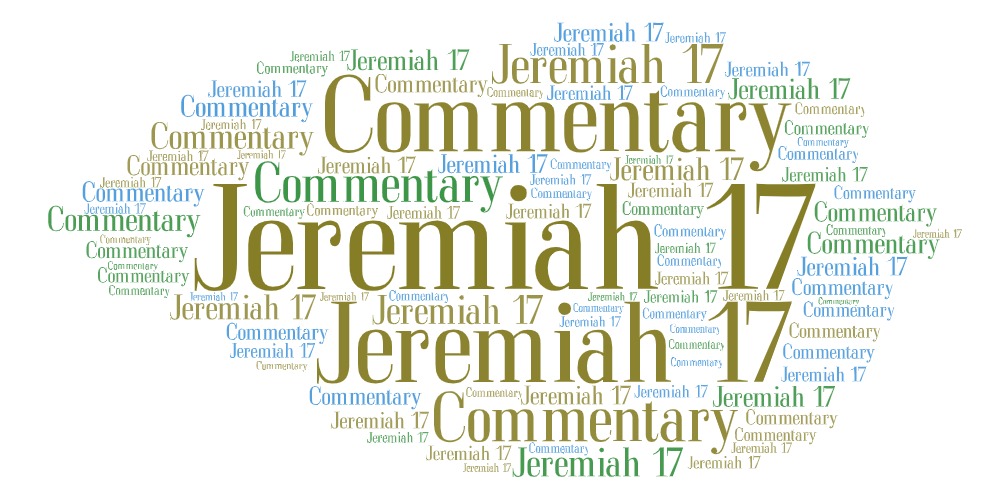 Jeremiah 17 Commentary